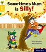 Oxford Reading Tree Story Sparks: Oxford Level 5: Sometimes Mum is Silly - Abie Longstaff - 9780198415169