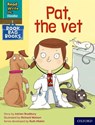 Read Write Inc. Phonics: Pat, the vet (Green Set 1 Book Bag Book 2) - Adrian Bradbury - 9780198419990
