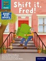 Read Write Inc. Phonics: Shift it, Fred! (Purple Set 2 Book Bag Book 8) - Adrian Bradbury - 9780198420170