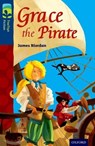 Oxford Reading Tree TreeTops Fiction: Level 14: Grace the Pirate - James Riordan - 9780198448167