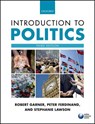 Introduction to Politics - Robert (University of Leicester) Garner ; Peter (University of Warwick) Ferdinand ; Stephanie (Macquarie University) Lawson - 9780198704386