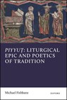 Piyyut: Liturgical Epic and Poetics of Tradition - Michael (Nathan Cummings Distinguished Service Professor Emeritus Fishbane - 9780198718420