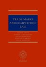 Trade Marks and Competition Law - ALISON (BARRISTER,  Barrister, Ingenuity Chambers) Firth ; Spyros (Professor of Intellectual Property, Professor of Intellectual Property, Queen Mary, University of London) Maniatis ; Ioannis (Professor of Law and Economics, Professor of Law and Economics, Queen Mary, University of London) Kokkoris  - 9780198728986