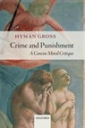 Crime and Punishment - HYMAN (SOMETIME ARTHUR GOODHART PROFESSOR OF LEGAL SCIENCE AND A FELLOW OF CORPUS CHRISTI COLLEGE,  University of Cambridge) Gross - 9780198738091