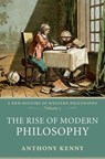 The Rise of Modern Philosophy - Anthony (University of Oxford) Kenny - 9780198752769