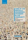 Care of the Mentally Disordered Offender in the Community - ALEC (ASSOCIATE PROFESSOR,  Associate Professor, Department of Psychiatry, Yale School of Medicine, Division of Law and Psychiatry, New Haven, USA) Buchanan ; Lisa (Consultant Forensic Psychiatrist, Consultant Forensic Psychiatrist, South London and Maudsley NHS Foundation Trust, London, UK; Honorar - 9780198804567