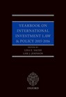 Yearbook on International Investment Law & Policy 2015-2016 - Lisa E. (Columbia Center on Sustainable Investment) Sachs ; Lise (Columbia Center on Sustainable Investment) Johnson - 9780198809722