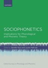 Sociophonetics - Jennifer Nycz ; Lauren Hall-Lew - 9780198813804