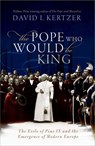 The Pope Who Would Be King - David I. (Paul Dupee Kertzer - 9780198827498