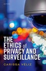 The Ethics of Privacy and Surveillance - Carissa (Associate Professor Veliz - 9780198870173