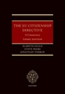 The EU Citizenship Directive - Elspeth (Professor of Law Guild ; Steve (Professor of Law Peers ; Jonathan (Member of the Legal Service Tomkin - 9780198984078