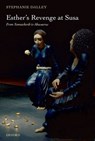 Esther's Revenge at Susa - STEPHANIE (SENIOR RESEARCH FELLOW IN ASSYRIOLOGY AT THE ORIENTAL INSTITUTE,  University of Oxford) Dalley - 9780199216635