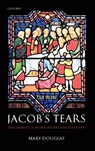 Jacob's Tears - Mary (Emerita Professor of Anthropology at University College London.) Douglas - 9780199265237