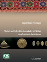 The Arts and Crafts of the Hunza Valley in Pakistan - Jurgen Wasim (Adjunct Professor Frembgen - 9780199405206