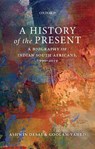A History of the Present - Professor Ashwin (Professor Desai ; Professor Goolam (Professor Vahed - 9780199498017