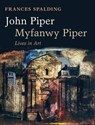 John Piper, Myfanwy Piper - SPALDING,  Frances - 9780199567614