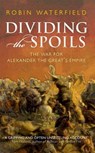 Dividing the Spoils - Robin Waterfield - 9780199647002