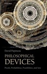 Philosophical Devices - David (King's College London) Papineau - 9780199651733