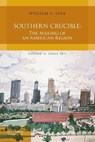 Southern Crucible - LINK,  William A. - 9780199763634