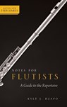 Notes for Flutists - DR. KYLE (PROFESSOR OF MUSIC,  Professor of Music, Bradley University) Dzapo - 9780199857050