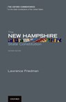 The New Hampshire State Constitution - Lawrence (New England School of Law) Friedman - 9780199965021