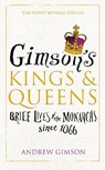 Gimson’s Kings and Queens - Andrew Gimson - 9780224101196