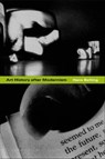 Art History after Modernism - Hans Belting ; Caroline Saltzwedel ; Mitch Cohen ; Kenneth J. Northcott - 9780226041841