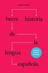 Breve historia de la lengua española - David A. Pharies - 9780226133805