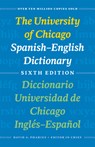 The University of Chicago Spanish-English Dictionary, Sixth Edition: Diccionario Universidad de Chicago Ingles-Espanol, Sexta Edicion - David A. Pharies - 9780226666969