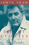 Short Stories: Five Decades - Irwin Shaw - 9780226751283