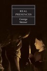 Real Presences - George Steiner - 9780226772349