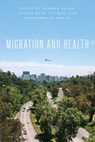 Migration and Health - Sandro Galea ; Catherine K. Ettman ; Muhammad H. Zaman - 9780226822501
