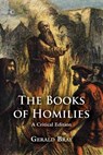 The Books of Homilies - Gerald Bray - 9780227176238