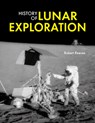 History of Lunar Exploration - Robert Reeves - 9780228106289