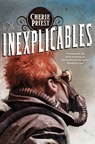The Inexplicables - Cherie Priest - 9780230767874