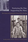 Nurturing the One, Supporting the Many - Peg Hess ; Brenda G. McGowan ; Michael (MOVED -NOT AT THIS ADDRESS A/O 4/30/06) Botsko - 9780231115957