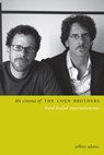 The Cinema of the Coen Brothers - Jeffrey Adams - 9780231174619