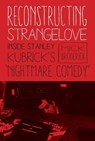 Reconstructing Strangelove - BRODERICK,  Michael - 9780231177092