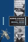 Audio-Vision: Sound on Screen - Michel Chion - 9780231185899