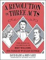 A Revolution in Three Acts - David Hajdu ; John Carey - 9780231191821