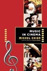 Music in Cinema - Michel Chion - 9780231198882