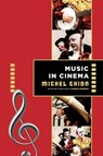 Music in Cinema - Michel Chion - 9780231198899