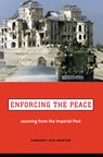 Enforcing the Peace - Kimberly Zisk Marten - 9780231509213