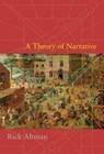 A Theory of Narrative - Rick Altman - 9780231513128