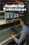 Audio for Television - John Watkinson - 9780240514642