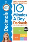10 Minutes A Day Decimals, Ages 7-11 (Key Stage 2) - Carol Vorderman - 9780241182338