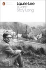 I Can't Stay Long - Laurie Lee - 9780241237175
