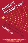 China's Disruptors - TSE,  Edward - 9780241240380