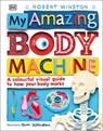 My Amazing Body Machine - Robert Winston - 9780241283806