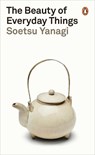 The Beauty of Everyday Things - Soetsu Yanagi - 9780241366356